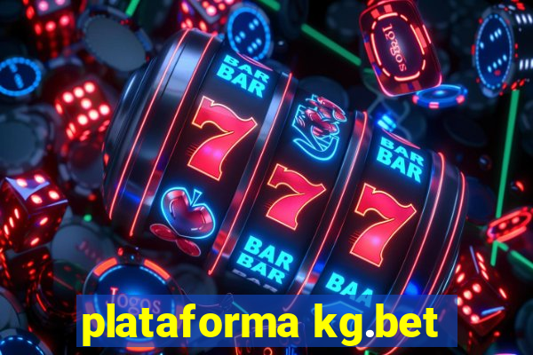 plataforma kg.bet